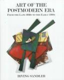 Cover of: Art of the postmodern era by Irving Sandler