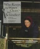 Cover of: Who keeps the water clean? Ms. Schindler!