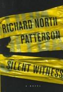 Silent witness by Richard North Patterson