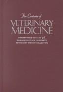 Five centuries of veterinary medicine by Washington State University. Veterinary History Collection.