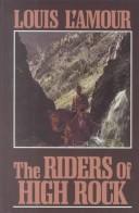 Cover of: The riders of High Rock: a Hopalong Cassidy novel