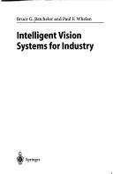 Cover of: Intelligent vision systems for industry