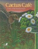 Cover of: Cactus cafe by Kathleen Weidner Zoehfeld
