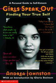 Cover of: Girls speak out: finding your true self