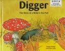 Cover of: Digger, the story of a mole in the fall