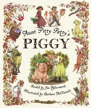 Cover of: Aunt Pitty Patty's piggy by Jim Aylesworth