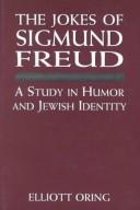 The jokes of Sigmund Freud by Elliott Oring