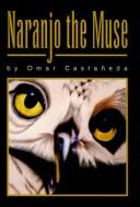 Cover of: Naranjo the muse: a collection of stories