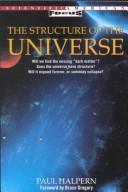 Cover of: The structure of the universe by Paul Halpern