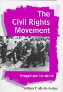 The civil rights movement : struggle and resistance