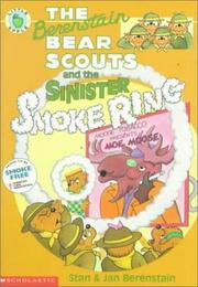 Cover of: The Berenstain Bear Scouts and the Sinister Smoke Ring (The Berenstain Bear Scouts) by Stan Berenstain