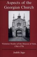 Cover of: Aspects of the Georgian church: visitation studies of the Diocese of York, 1761-1776