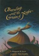 Cover of: Batwings and the curtain of night by Marguerite W. Davol