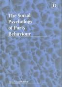 The social psychology of party behaviour