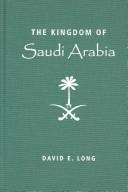 Cover of: The Kingdom of Saudi Arabia