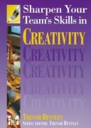 Sharpen your team's skills in creativity