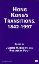 Cover of: Hong Kong's transitions, 1842-1997
