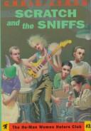 Cover of: Scratch and the Sniffs