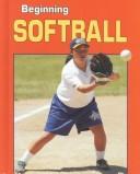 Cover of: Beginning softball