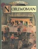 Cover of: A day with a noblewoman