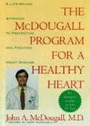 Cover of: The McDougall program for a healthy heart