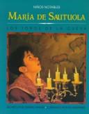 Maria de Sautuola by Dennis B. Fradin