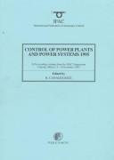 Control of power plants and power systems (Sipower '95) : a proceedings volume from the IFAC Symposium, Cancún, México, 6-8 December 1995