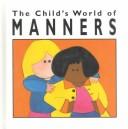 Cover of: The child's world of manners
