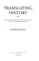 Cover of: Translating history by Igor Korchilov