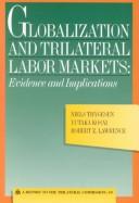 Globalization and trilateral labor markets : evidence and implications : report to the Trilateral Commission