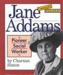 Cover of: Jane Addams: pioneer social worker