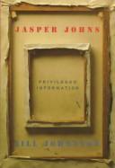 Cover of: Jasper Johns: privileged information