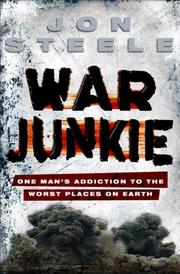 WAR JUNKIE by JON STEELE