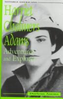 Harriet Chalmers Adams by Durlynn Anema