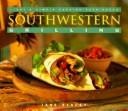 Cover of: Southwestern grilling: light & simple cooking year-round