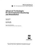 Cover of: Advanced technologies for environmental monitoring and remediation: 6-8 August 1996, Denver, Colorado