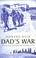 Cover of: Dad's war