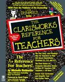The ClarisWorks reference for teachers by Michelle Robinette