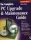 Cover of: The complete PC upgrade and maintenance guide