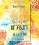 Cover of: Teaching the integrated language arts by Shane Templeton