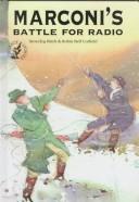 Cover of: Marconi's battle for radio