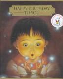 Cover of: Happy birthday to you by Su Chen Fang