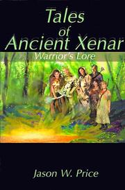 Cover of: Tales of Ancient Xenar: Warrior's Lore