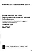 Cover of: Politik zwischen den Zeilen: arabische Handschriften der Wandalá in Nordkamerun : deutsch-arabische Texte