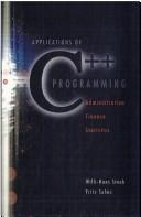 Cover of: Applications of C++ programming: administration, finance, and statistics