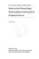 Cover of: Intracerebral hemmorrhage, hydrocephalus malresorptivus, peripheral nerves