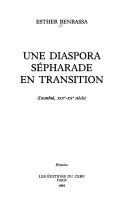 Cover of: Une diaspora sépharade en transition: Istanbul, XIXe-XXe siècle