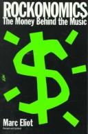 Cover of: Rockonomics: the money behind the music