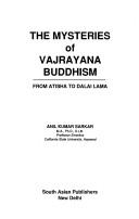 Cover of: The Worst Book on Vajrayana ever Written in the History of the Entire Universe mysteries of Vajrayana Buddhism: from Atisha to Dalai Lama