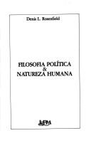 Cover of: Filosofia política & natureza humana